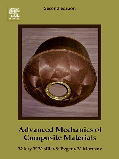 Title details for Advanced Mechanics of Composite Materials by Valery V. Vasiliev - Wait list